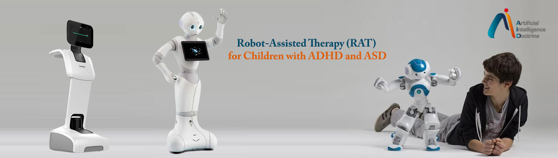 Robot Assisted Therapy (RAT) for Children with ADHD and ASD  